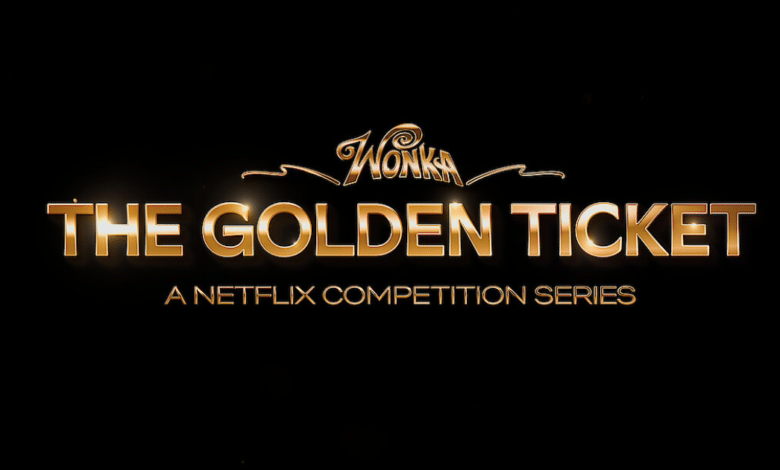 Netflix presenta The Golden Ticket, el reality inspirado en el universo de Wonka